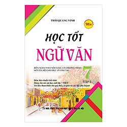 Học Tốt Ngữ Văn Lớp 7 (Tập 1)