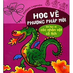 Học Vẽ Phương Pháp Mới – Em Học Vẽ Các Nhân Vật Cổ Tích (Tái Bản 2014)