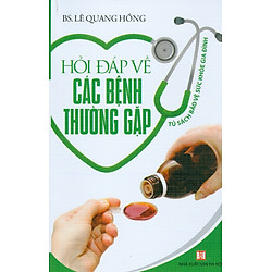 Hỏi Đáp Về Các Bệnh Thường Gặp