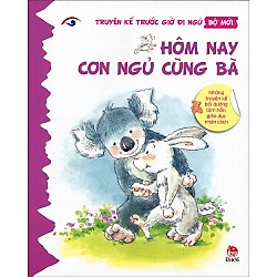 Truyện Kể Trước Giờ Đi Ngủ – Hôm Nay Con Ngủ Cùng Bà