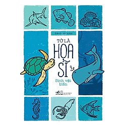 Tớ Là Họa Sĩ – Động Vật Biển