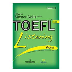How To Master Skills For The TOEFL iBT: Listening Basic (With Audio CD)