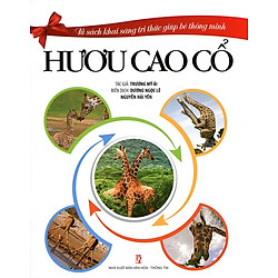 Tủ Sách Khai Sáng Tri Thức Giúp Bé Thông Minh – Hươu Cao Cổ