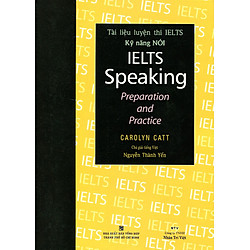 IELTS Speaking Preparation And Practice (Kèm 1 CD)