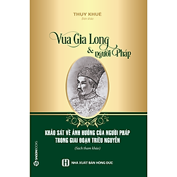 Vua Gia Long Và Người Pháp