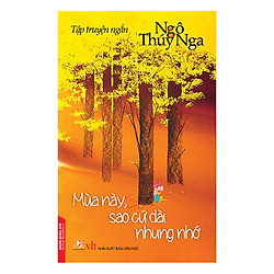 Mùa Này, Sao Cứ Dài Nhung Nhớ