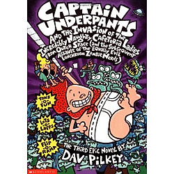 Captain Underpants and the Invasion of the Incredibly Naughty Cafeteria Ladies from Outer Space (and the Subsequent Assault of the Equally Evil Lunchroom Zombie Nerds)