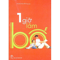 Một Giờ Làm Bố