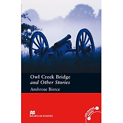 Owl Creek Bridge and Other Stories: Pre-intermediate Level (Macmillan Readers)