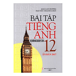 Bài Tập Tiếng Anh 12 (Không Đáp Án)