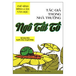 Tác Giả Trong Nhà Trường – Ngô Tất Tố