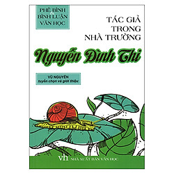 Tác Giả Trong Nhà Trường – Nguyễn Đình Thi