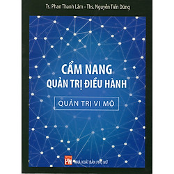 Cẩm Nang Quản Trị Điều Hành – Quản Trị Vi Mô