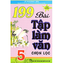 199 Bài Tập Làm Văn Chọn Lọc 5