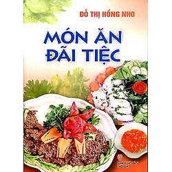Món Ăn Đãi Tiệc (Tái Bản)