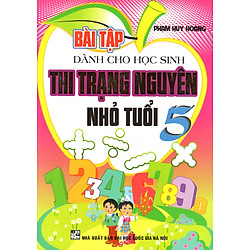 Bài Tập Dành Cho Học Sinh Thi Trạng Nguyên Nhỏ Tuổi 5