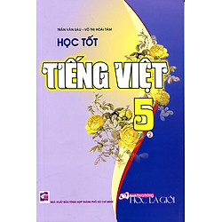 Học Tốt Tiếng Việt Lớp 5 – Tập 2