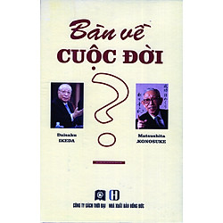 Bàn Về Cuộc Đời