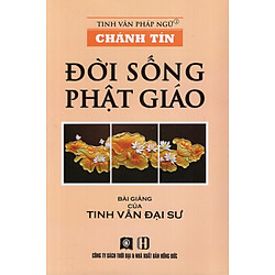 Chánh Tín – Đời Sống Phật Giáo