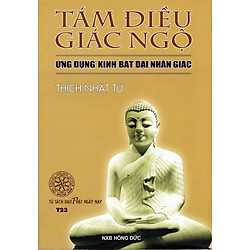 Tám Điều Giác Ngộ – Ứng Dụng Kinh Bát Đại Nhân Giác