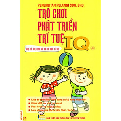 Trò Chơi Phát Triển Trí Tuệ IQ – Quyển 4