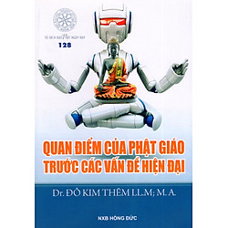 Quan Điểm Của Phật Giáo Trước Các Vấn Đề Hiện Đại