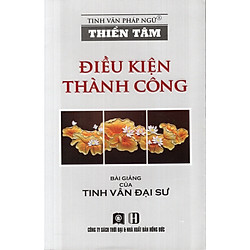 Thiền Tâm – Điều Kiện Thành Công