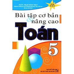 Bài Tập Cơ Bản Và Nâng Cao Toán 5