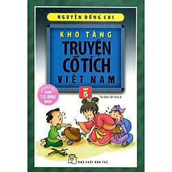 Kho Tàng Truyện Cổ Tích Việt Nam (Tập 5) – Tái Bản 2016