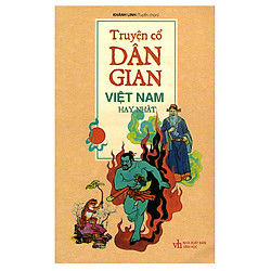 Truyện Cổ Dân Gian Việt Nam Hay Nhất