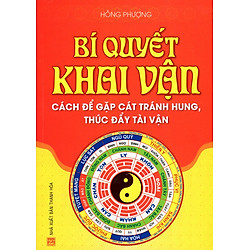 Bí Quyết Khai Vận – Cách Để Gặp Cát Tráng Hung, Thúc Đẩy Tài Vận