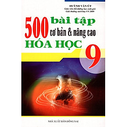 500 Bài Tập Cơ Bản & Nâng Cao Hóa Học Lớp 9