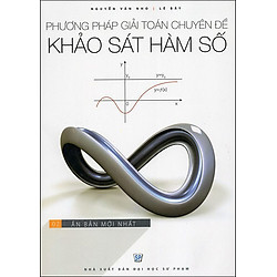 Phương Pháp Giải Toán Chuyên Đề Khảo Sát Hàm Số