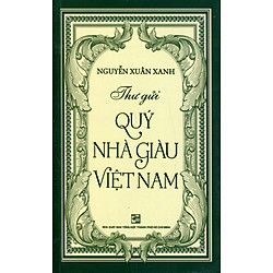 Thư Gửi Quý Nhà Giàu Việt Nam (Sách Bỏ Túi)