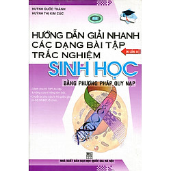 Hướng Dẫn Giải Nhanh Bài Tập Trắc Nghiệm Sinh Học THPT