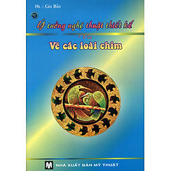 Ý Tưởng Nghệ Thuật Thiết Kế Và Vẽ Các Loài Chim