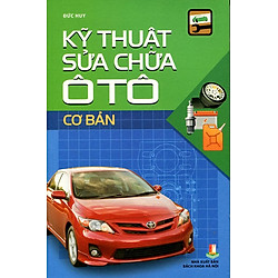 Kỹ Thuật Sửa Chữa Ô Tô Cơ Bản