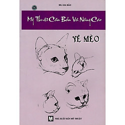 Mỹ Thuật Căn Bản Và Nâng Cao – Vẽ Mèo