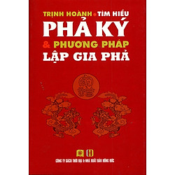 Tìm Hiểu Phả Kỷ Và Phương Pháp Lập Gia Phả