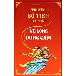 Truyện Cổ Tích Hay Nhất Về Lòng Dũng Cảm