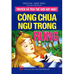 Truyện Cổ Tích Thế Giới Hay Nhất – Công Chúa Ngủ Trong Rừng