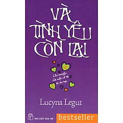 Và Tình Yêu Còn Lại