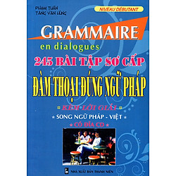 245 Bài Tập Sơ Cấp Đàm Thoại Đúng Ngữ Pháp