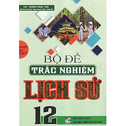 Bộ Đề Trắc Nghiệm THPT Lịch Sử