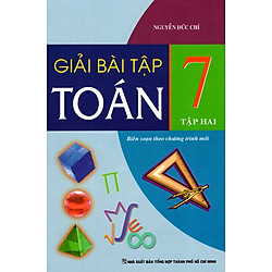 Giải Bài Tập Toán Lớp 7 (Tập 2) (Tái Bản 2015)