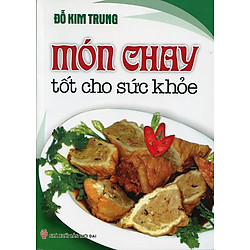 Món Chay Tốt Cho Sức Khỏe