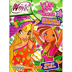 Vừa Học Vừa Chơi (Tập 3) – Hòa Mình Với Thiên Nhiên