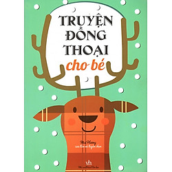 Truyện Đồng Thoại Cho Bé