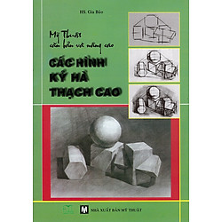 Mỹ Thuật Căn Bản Và Nâng Cao – Các Hình Kỷ Hà Thạch Cao