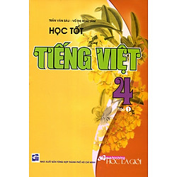 Học Tốt Tiếng Việt Lớp 4 – Tập 1